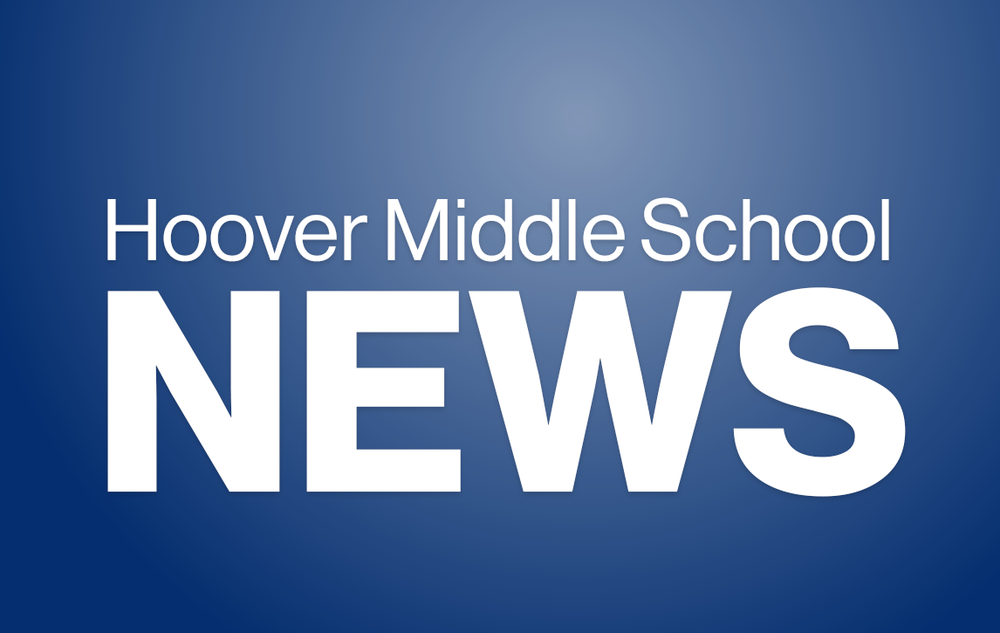 Hoover Middle School News