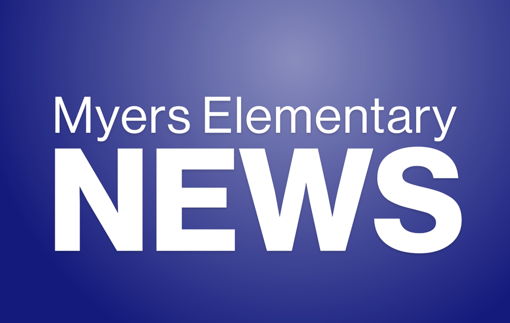 Myers Elementary News