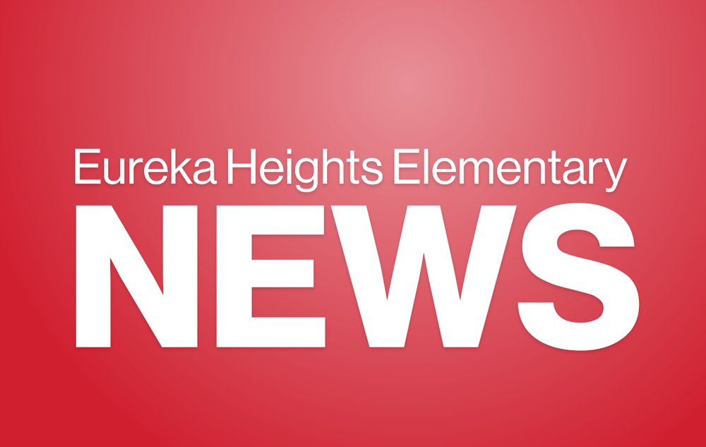 Eureka Heights Elementary News