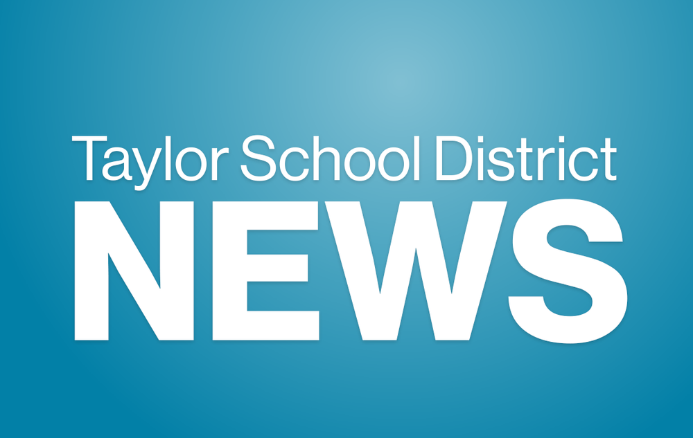 Taylor School District News